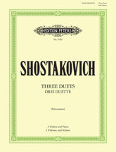 Shostakovich, Dmitri - Three Duets - Two Violins and Piano - arranged by K Fortunatow - Peters Edition