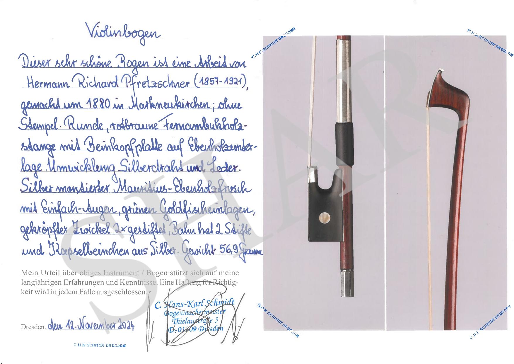 H.R. Pfretzschner Violin Bow, Markneukirchen c.1880, w/ Certificate