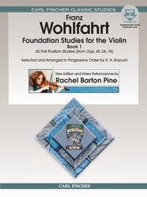 Wohlfahrt, Franz - Foundation Studies for the Violin - Book 1 - Arranged by KH Aiqouni - Digital Video Performed by Rachel Barton Pine - Carl Fischer Publications