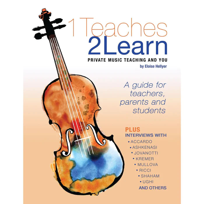 1 Teaches 2 Learn: Private Music Teaching and You by Eloise Hellyer