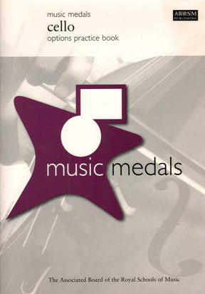 Music Medals: Cello, Options Practice Book