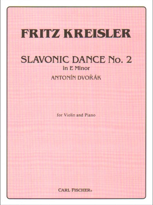 Dvo?ák, Antonín - Slavonic Dance in e minor, Op 72, No 2 - Violin and Piano - arranged and edited by Fritz Kreisler - Carl Fischer Edition