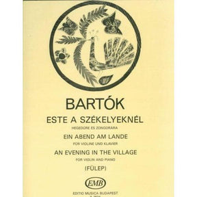 Bartok, Bela - An Evening In The Village for Violin and Piano - EMB Publication