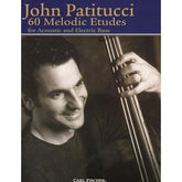 Patitucci, John - 60 Melodic Etudes For Acoustic or Electric Bass  Published by Carl Fischer