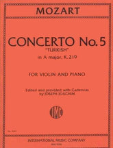 Mozart, WA - Concerto No 5 in A Major, K 219 - Violin and Piano - edited by Joseph Joachim - International Music Co