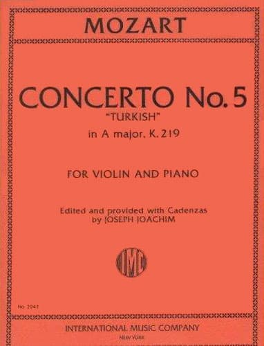 Mozart, WA - Concerto No 5 in A Major, K 219 - Violin and Piano - edited by Joseph Joachim - International Music Co