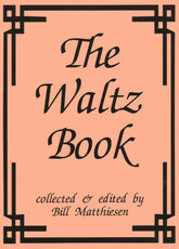 The Waltz Book for Violin - Collected and Edited by Bill Matthiesen