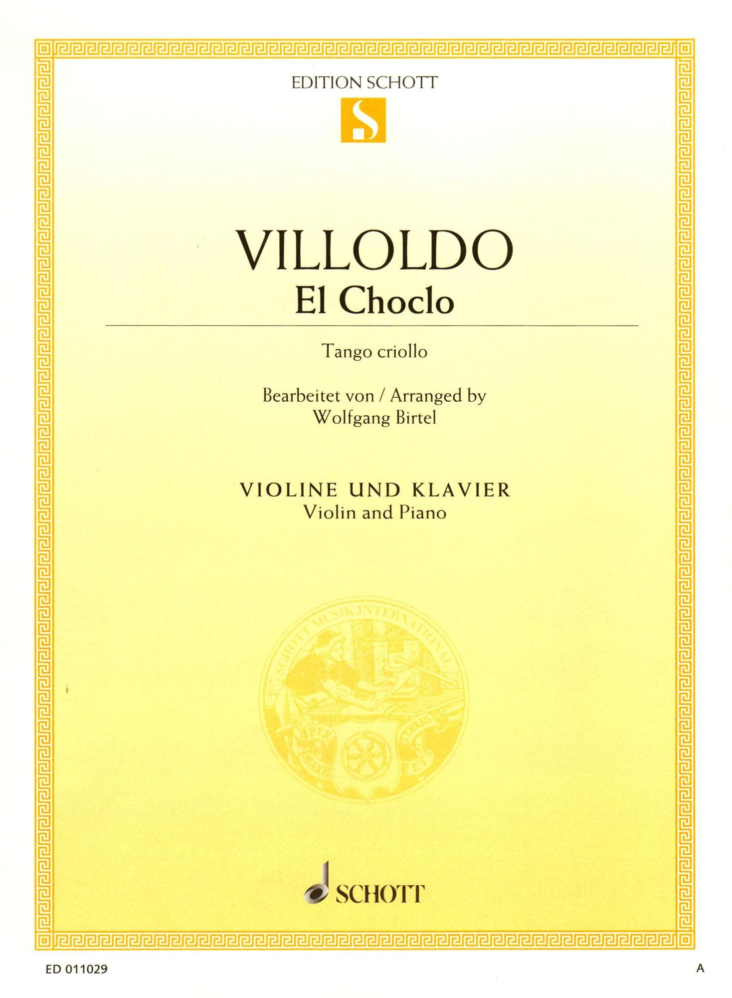 Villoldo, Angel - El Choclo (Tango Criollo) - for Violin and Piano - arranged by Woldgang Birtel - Schott