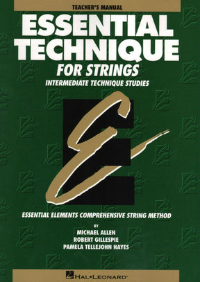 Essential Technique for Strings - Teacher Manual - by Allen/Gillespie/Hayes - Hal Leonard Publication