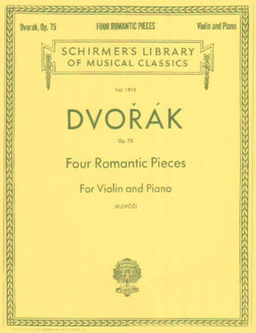 Dvorak, Antonin - Four Romantic Pieces, Op 75 - Violin and Piano - edited by Klopcic - published by Schirmer