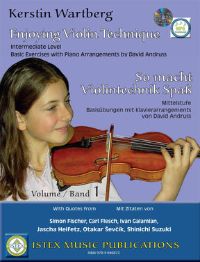 Enjoying Violin Technique - Basic Exercises with Piano Arrangements and CD/Online Audio - for Intermediate Violin - by Kerstin Wartberg - Istex Music Publications