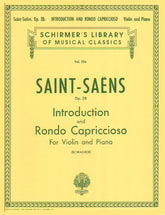 Saint-Saëns, Camille - Introduction and Rondo Capriccioso, Op 28 - Violin and Piano - edited by Henry Schradieck - G Schirmer Edition