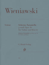 Wieniawski, Henryk - Scherzo-Tarantella in G minor, Op 16 - for Violin and Piano - G Henle Verlag