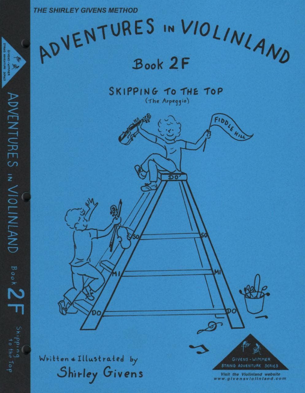 Givens, Shirley - Adventures in Violinland, Book 2F: "Skipping to the Top" - Arioso Press Publication