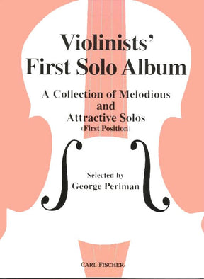 Violinist's First Solo Album, Volume 2 - Violin and Piano - edited by George Perlman - Carl Fischer