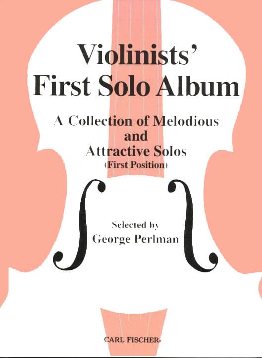 Violinist's First Solo Album, Volume 2 - Violin and Piano - edited by George Perlman - Carl Fischer