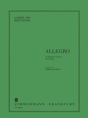 Beethoven, Ludwig - Allegro WoO 33 for Viola (Violin) and Guitar - Arranged by Schmidt - Wilhelm Zimmermann Publication