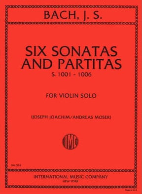 Bach, JS - 6 Sonatas and Partitas, BWV 1001-1006 - Violin solo - edited by Joseph Joachim and Andreas Moser - International Music Company