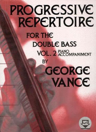 Progressive Repertoire for the Double Bass - Volume 2 Piano Accompaniment - by George Vance - Published by Carl Fischer