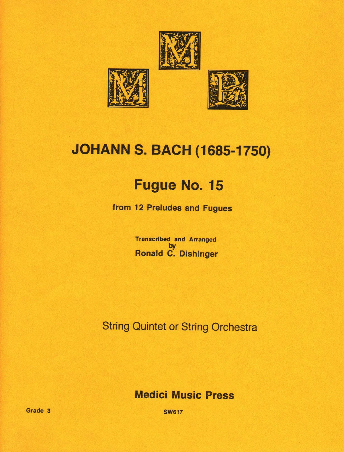 Bach, J.S. - Fugue No. 15 from 12 Preludes and Fugues - for String Quintet or Orchestra - arranged by Dishinger - Medici Music Press