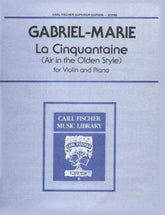 Gabriel-Marie, Jean - La Cinquantaine (Air in the Olden Style) - Violin and Piano - Carl Fischer Edition