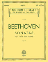 Beethoven, Ludwig - 10 Sonatas Complete for Violin and Piano - arranged by Adolf Brodsky - Schirmer Edition