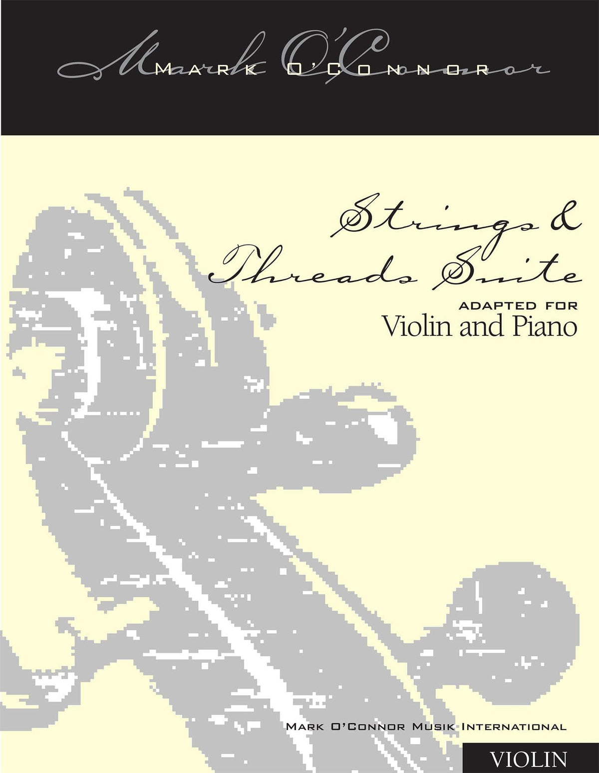 O'Connor, Mark - Strings & Threads Suite for Violin and Piano - Violin - Digital Download