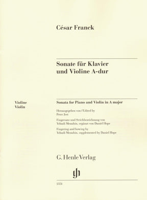 Franck, Cesar - Sonata in A Major - for Violin and Piano - markings by Yehudi Menuhin - G Henle URTEXT