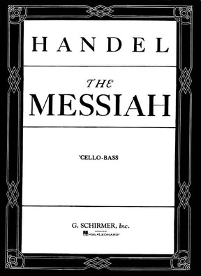 Handel, George Frideric - "Messiah" for String Orchestra - Cello/Bass part - arranged by Prout - G Schirmer Edition