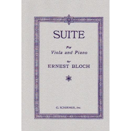 Bloch, Ernest - Suite (1919) - Viola and Piano - G Schirmer Edition