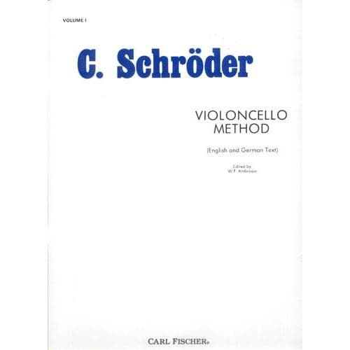 Schroeder - Violoncello Method - Volume 1 For Cello Published by Carl Fischer