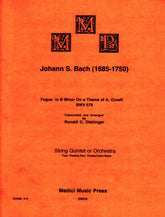 Bach, J.S. - Fugue in B Minor on a Theme of A. Corelli (BWV 579) - for String Quintet - arranged by Dishinger - Medici Music Press