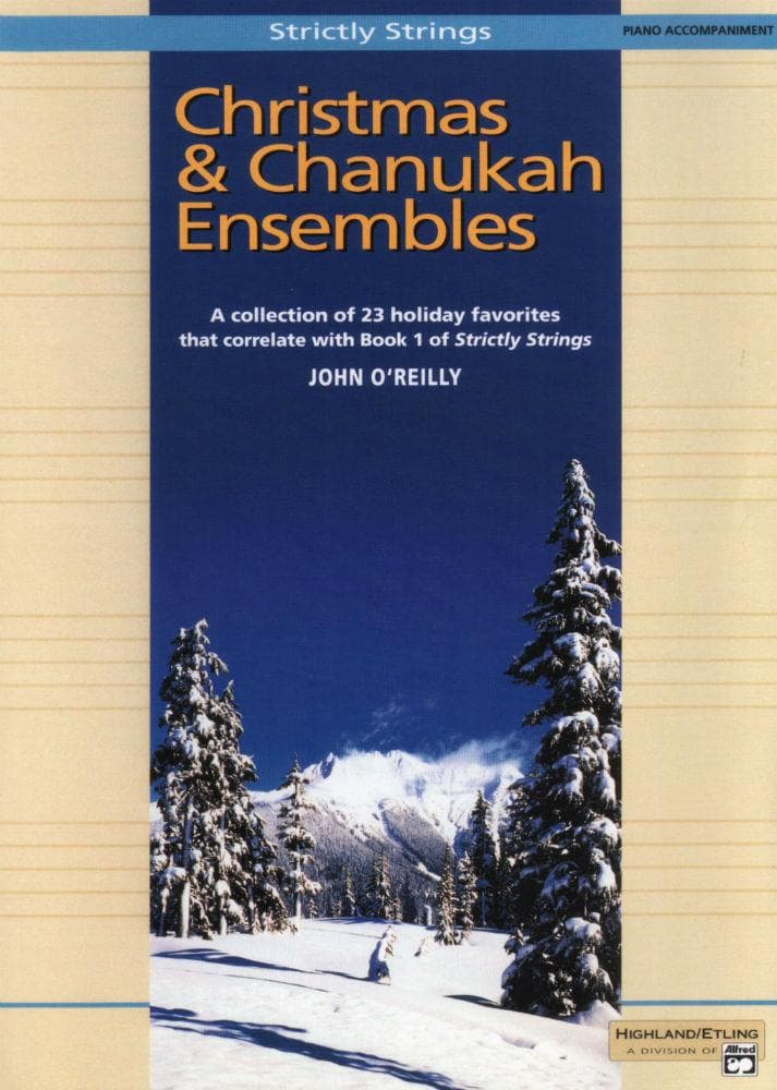 O'Reilly, John - Christmas and Chanukah Ensembles Piano Published by Neil A Kjos Music Company