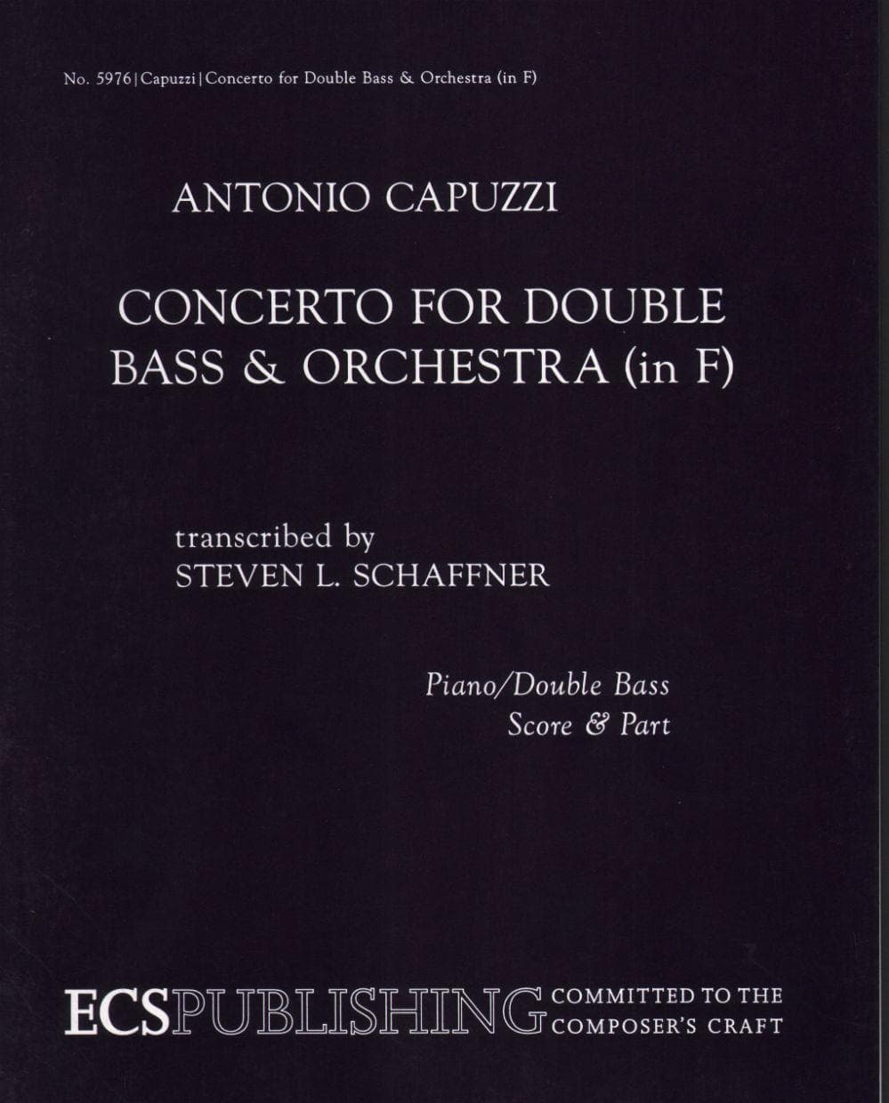 Capuzzi, Antonio - Concerto in F for Double Bass - Edited by Schaffner and Riccardi - ECS Publishing