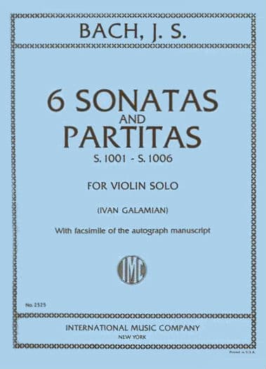 Bach, JS - 6 Sonatas and Partitas, BWV 1001-1006- Solo Violin - edited by Ivan Galamian - International Music Company