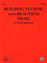 Applebaum, Samuel - Building Technique With Beautiful Music - Book 1 for Cello - Belwin/Mills Publication