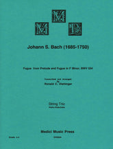 Bach, J.S. - Fugue from Prelude and Fugue (BWV 534) - for String Trio - arranged by Dishinger - Medici Music Press