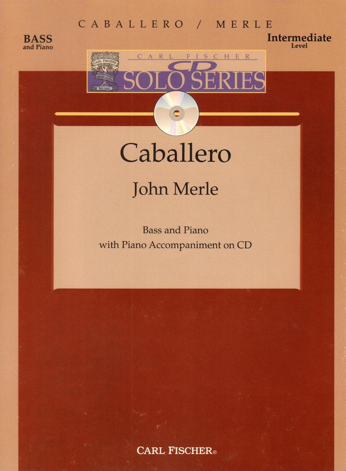 Merle, John - Caballero - Bass and Piano - Book/CD set - Carl Fischer Edition