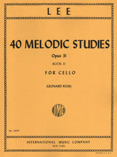 Lee, Sebastian - 40 Melodic Studies, Op 31, Volume 2 (Nos 23-40) - Cello solo - edited by Leonard Rose - International Music Co
