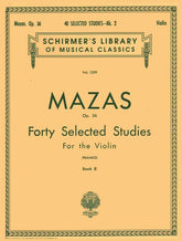 Mazas, JF - 40 Selected Studies, Op 36 Book 2 - Violin - edited by Franko - Schirmer