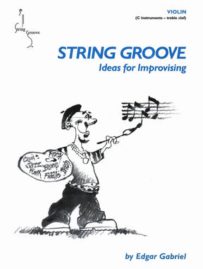 Gabriel, Edgar - String Groove: Ideas for Improvising - Violin - Book/CD set - Opus Music Publishers