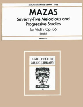 Mazas, JF - 75 Melodious and Progressive Etudes, Op 36 Book 1 - Violin - edited by Saenger - Carl Fischer