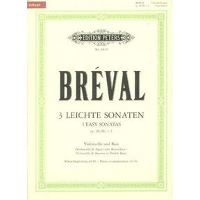 Breval, Jean Baptiste - 3 Easy Sonatas Op 40 Nos 1 to 3 for Cello and Piano - Arranged by Gurgel/Dreyfus - Peters Edition