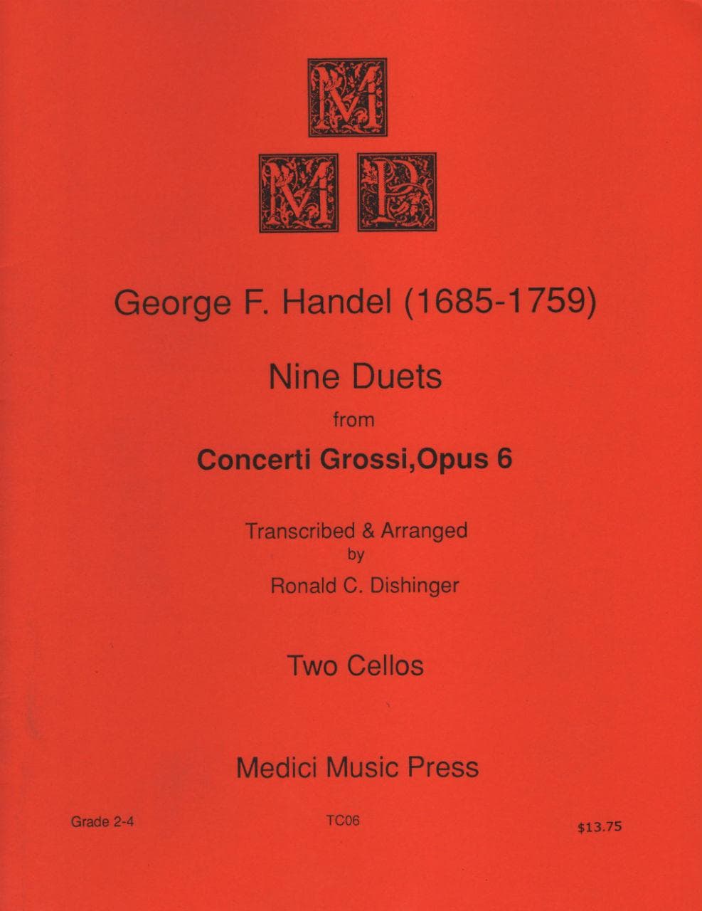 Handel, George Frideric - Nine Duets from Concerti Grossi, Op 6 - Two Cellos - arranged by Ronald C Dishinger - Medici Music Press