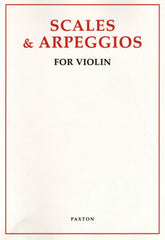 Paxton Music - Scales and Arpeggios for Violin
