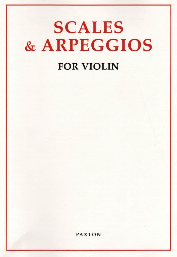 Paxton Music - Scales and Arpeggios for Violin