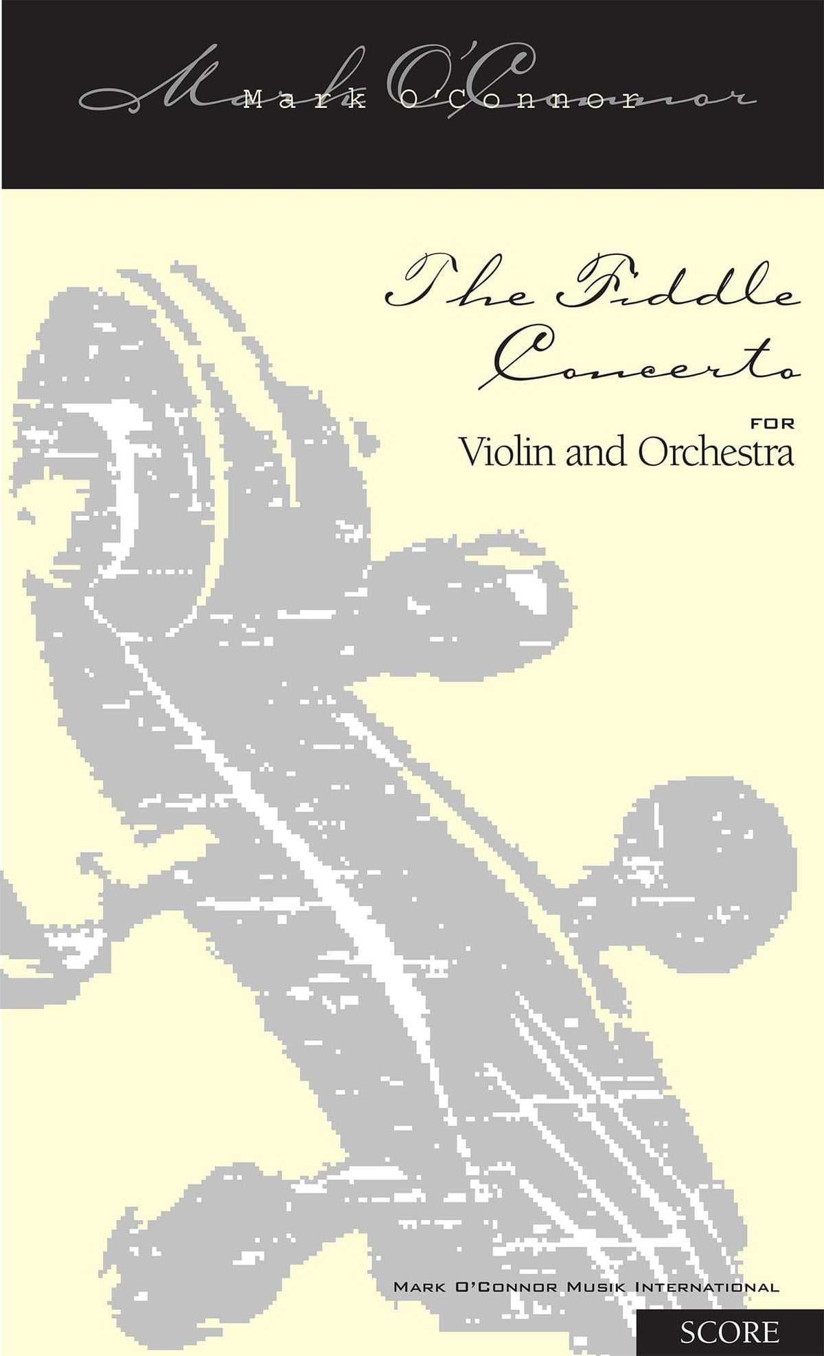 O'Connor, Mark - The FIDDLE CONCERTO for Violin and Orchestra - Score - Digital Download