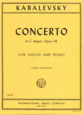 Kabalevsky, Dmitri - Concerto in C Major, Op 48 - Violin and Piano - edited by Josef Gingold - International Music Co