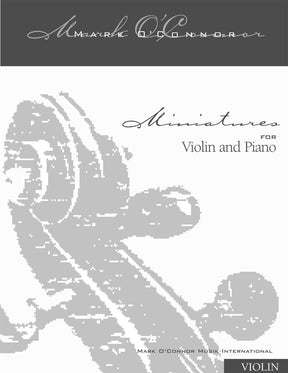 O'Connor, Mark - Miniatures for Violin and Piano - Violin - Digital Download