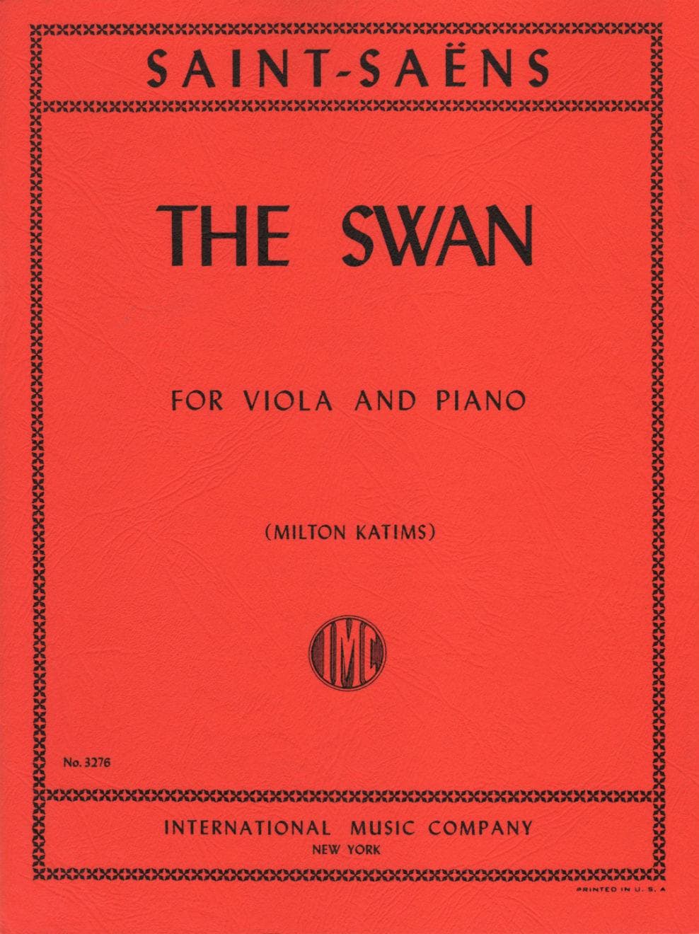 Saint-Saens, Camille - The Swan(from Carnival of the Animals) For Viola and Piano Edited by Milton Katims Published by International Music Company